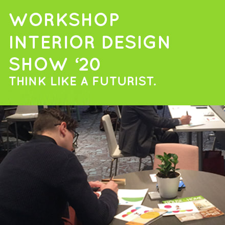 Workshop Interior Design Show 2020 Think Like a Futurist